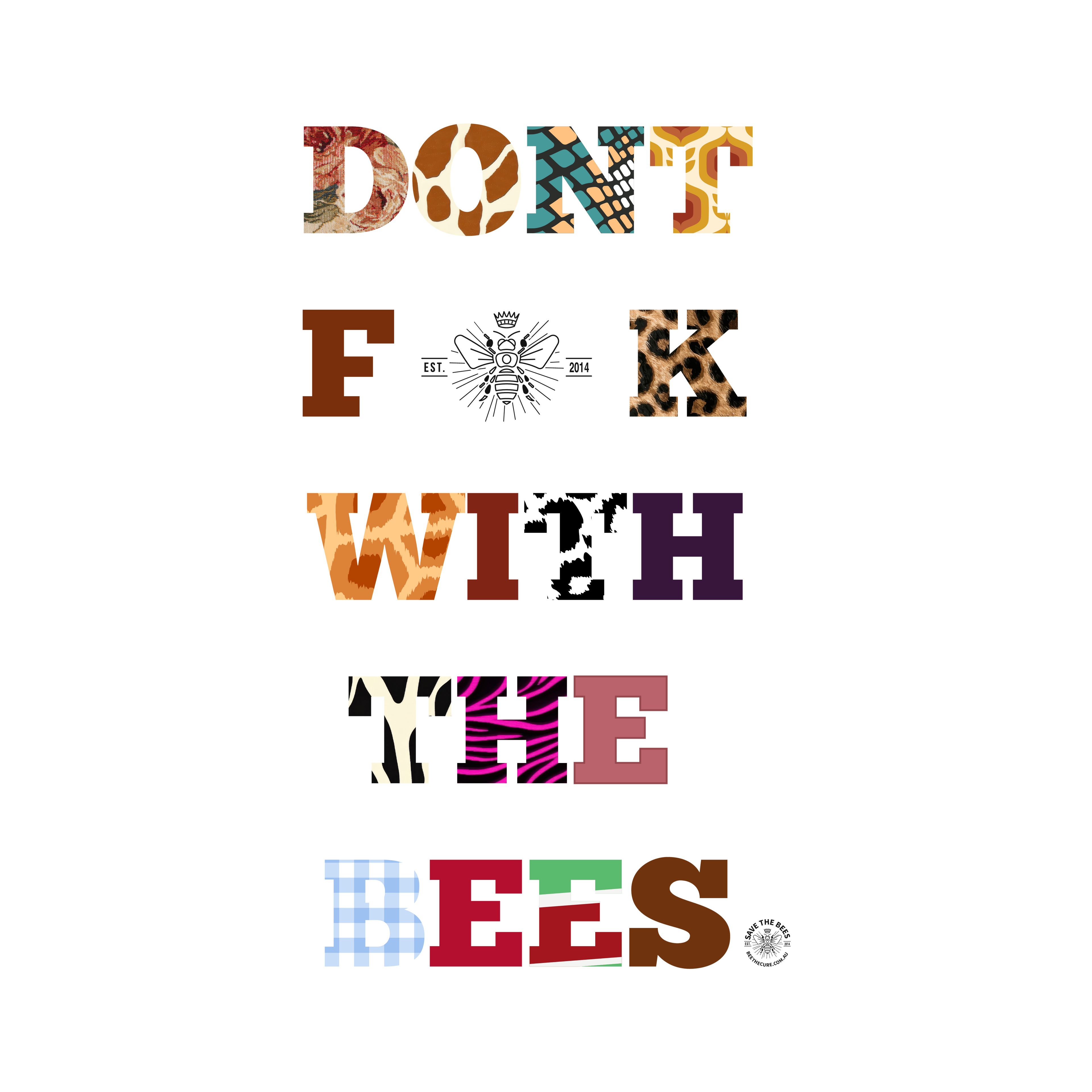 Don't F*@k with the Bees - White T-Shirt